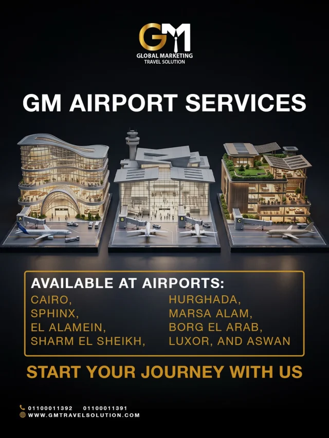 GM Covers Egypt’s Major Airports.

Travel with ease through GM’s services everywhere:
 we provide Fast Track in various tiers, including Regular, Silver with VIP lounge, Gold with private transport, and Royal. We also offer flower greetings, limousine services, and private jet charters. 
The service is available at Cairo, Sphinx, El Alamein, Sharm El Sheikh, Hurghada, Marsa Alam, Borg El Arab, Luxor, and Aswan.

Start your journey with us.

Our dedicated WhatsApp numbers for your service :
https://wa.me/201100011391
https://wa.me/201100011392
 
Official Website :
 https://gmtravelsolution.com/our-services/
Client Reviews : 
https://bit.ly/Gmtripadvisor

#GMTravelSolution #VIPLounge #AirportLuxury #LuxuryTravel #BusinessTravel ClassATravel LoungeAccess