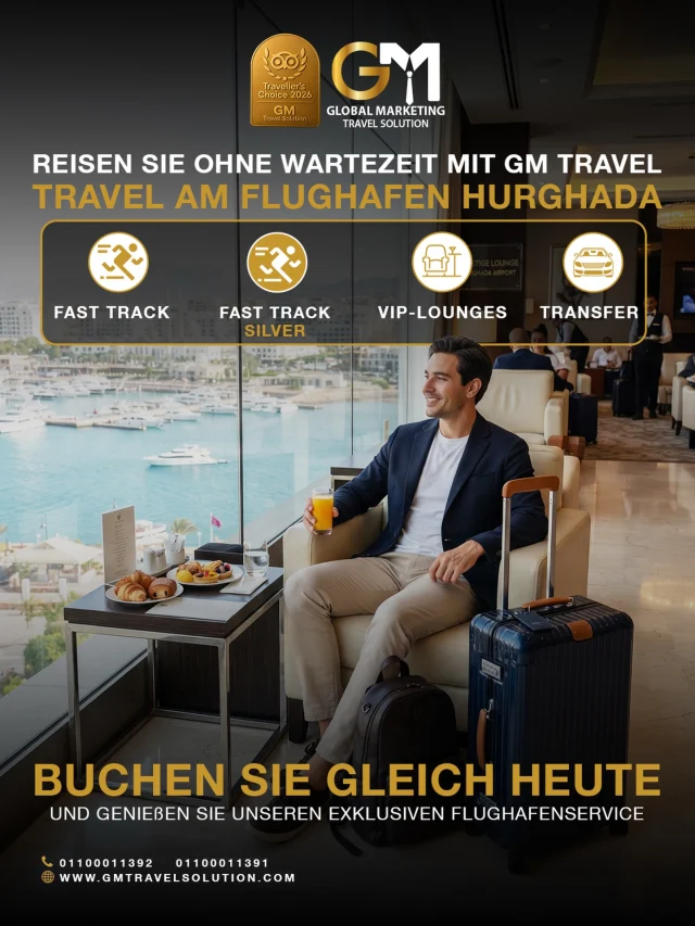 All’aeroporto di Hurghada, niente più attese!
Con GM, il tuo arrivo in Egitto diventa più semplice, veloce e senza stress.
Rilassati e vivi un’esperienza VIP completa, dal primo momento in aeroporto.

Buchen Sie Ihren Flughafenservice im Voraus für einen entspannten Start Ihrer Reise.

WhatsApp :
https://wa.me/201100011391

Die offizielle Website:
https://gmtravelsolution.com/de/our-services/

#GMTravelSolution #VIPLounge #AirportLuxury #LuxuryTravel #BusinessTravel ClassATravel LoungeAccess